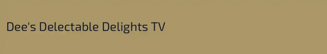 Dee's Delectable Delights TV